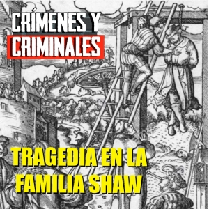 Tragedia para la familia Shaw.