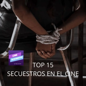 Top 15 Secuestros en el cine