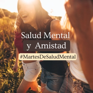 Amistad y Salud Mental
