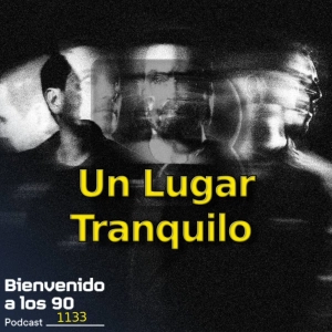 1133 - Tres tristes tipos haciendo emo: Hablamos con Un Lugar Tranquilo