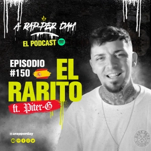 Episodio #150 / EL RARITO ft. PITER-G