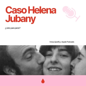 3x07. El jersey, el ADN y el eterno sospechoso: el caso Jubany, listo para juicio (actualización)