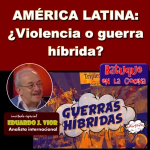 AMÉRICA LATINA: ¿Violencia o guerra híbrida?