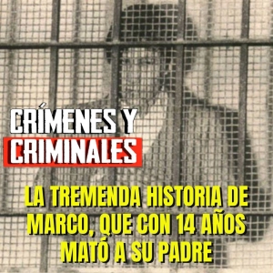 La tremenda historia de Marco, que mató a su padre con 14 años