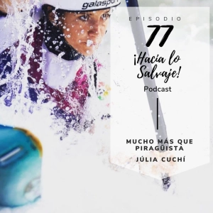 077. Mucho mas que piragüista con Júlia Cuchí