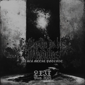 El Sentir de los Malditos-Black Metal Podcast: Episodio #69 (mayo 2025)