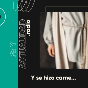 Y se hizo carne...