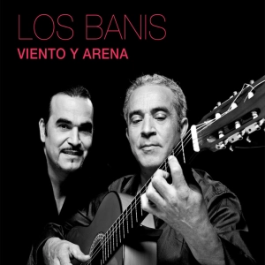 LOS BANIS - Viento y arena (2012)