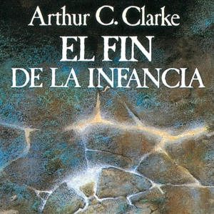 Leyendo ciencia ficción #4 - El fin de la infancia (Libro y serie)