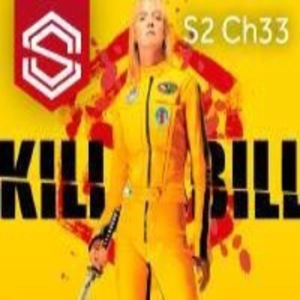 Select y Start: Kill Bill Vol. 33