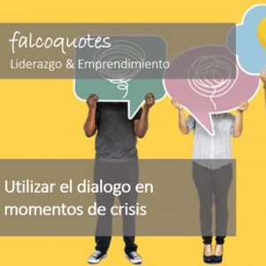 El poder de la comunicación en momentos de crisis