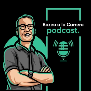 Boxeo a la Carrera #78 - 31-08-2021