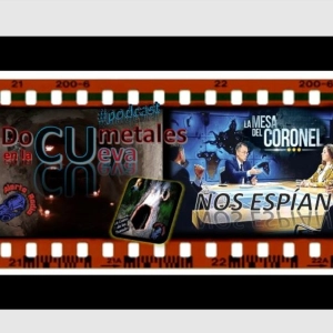 Documentales en La Cueva 11 - La Mesa Del Coronel - Un Espia En Nuestro Bolsillo