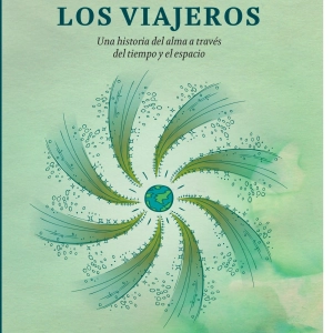 AUDIOLIBRO: LOS VIAJEROS; una historia del alma a través del tiempo y el espacio