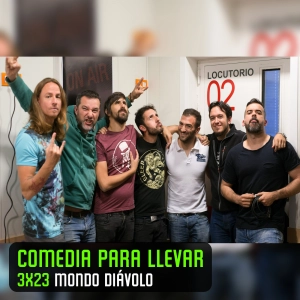 Comedia Para Llevar 3x23 'Mondo Diávolo'