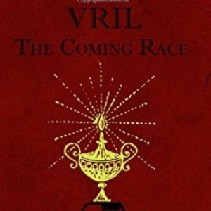 Verne y Wells Ciencia Ficción: La Raza Futura o Vril, de E. Bulwer-Lytton