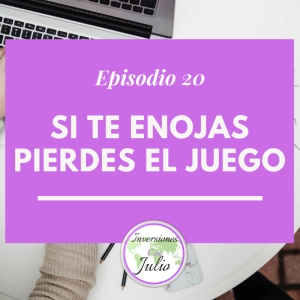 Si te enojas pierdes el juego