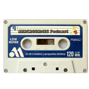 Anacrogames - Tape 4 - E3 2013 (Análisis y perspectiva histórica)