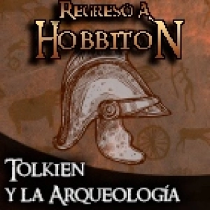 Regreso a Hobbiton 9x05: Tolkien y la arqueología