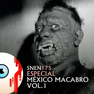 SNEN 175 - México Macabro Vol. 1