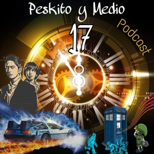 PYM 17. Bola de Peskitón | Especial Viajes en el Tiempo