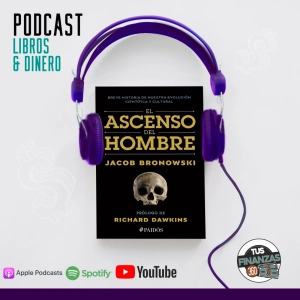 El Ascenso del Hombre de Jacob Bronowski