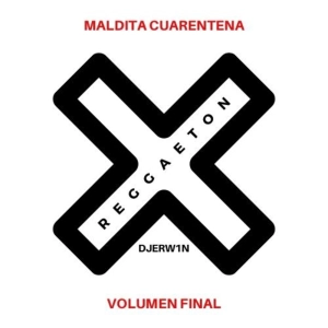 Maldita Cuarentena Vol. Final