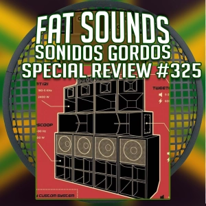 Special Review Last 25 Fat Sounds Nº325 17may2020