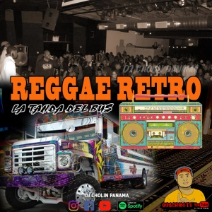 Reggae Retro OldTime (La Tanda del bus) - @DjCholinPanama
