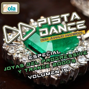 PISTA DANCE - PGM ESPECIAL JOYAS DEL PROGRESSIVE & TRANCE 2000's VOL. 15 (31 de marzo de 2023)