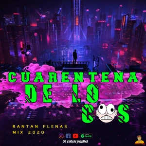 CUARENTENA DE LOCOS MIX 2020 - @DjCholinPanama