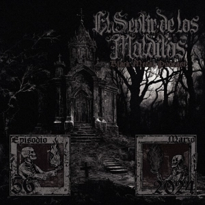 El Sentir de los Malditos-Black Metal Podcast: Episodio #56 (marzo 2024)