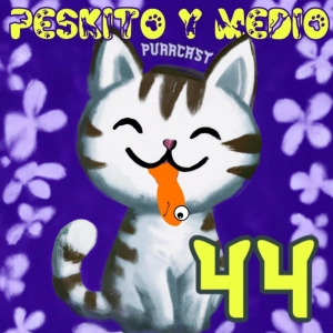 PYM 44. 44 Peskigatos | Especial Gatos