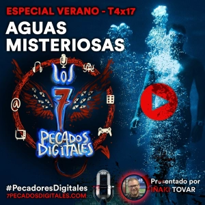 Especial: Aguas Misteriosas | 7PD - T4x17