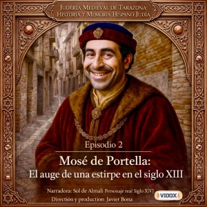 Episodio 2: Mosé de Portella: El auge de una estirpe en la Tarazona del siglo XIII