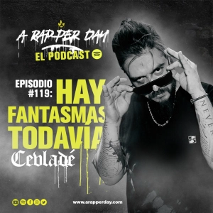 Episodio #119 Entrevista CEVLADE / Hay Fantasmas Todavía