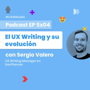 T05x04 El UX Writing y su evolución con Sergio Valero
