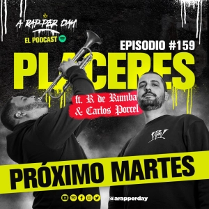 Episodio #159 PLACERES ft. ‪⁨R de Rumba & Carlos Porcel