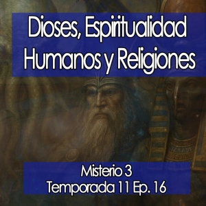 Dioses, Espiritualidad, Humanos y Religiones