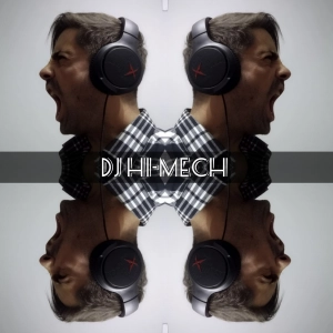 sesiones electronicas DJ Hi-MecH