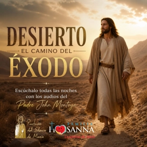«DESIERTO: EL CAMINO DEL ÉXODO» Audio #17 - Martes 19 Mayo 2026
