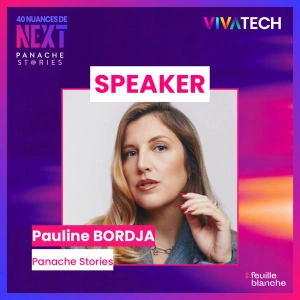 [VIVATECH 2026] “Pour faire un bon podcast, il faut d’abord penser à son audience, ensuite à son client” - Pauline Bordja - Panache Stories