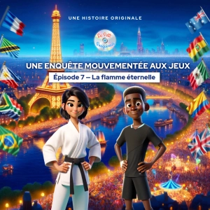 Une enquête mouvementée aux Jeux - Épisode 7/7 - La flamme éternelle (Histoire pour enfant)