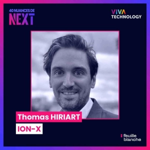 [VIVATECH] Thomas Hiriart, CEO de ION-X : La nouvelle pépite du spatial français