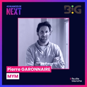 [Big2024] Le side project devenu plus succesfull que sulfureux - Pierre Garonnaire, co-fondateur de MYM