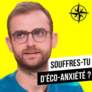 Extrait | Éco-anxiété : 3 signes à surveiller