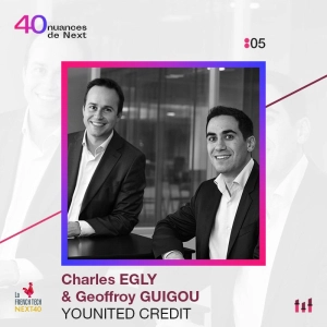 :05 [NEXT40] Charles Egly, Geoffroy Guigou  - Younited Credit - Attaquer les banques là où ça fait le plus mal