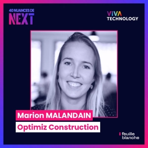 [VIVATECH] Marion Malandain, fondatrice et CEO d'Optimiz Construction - Optimiser le monde de demain