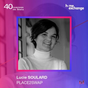 :31 [SISTA HOME EXCHANGE] Lucie Soulard - Place2Swap : placer l'économie circulaire au coeur des marques