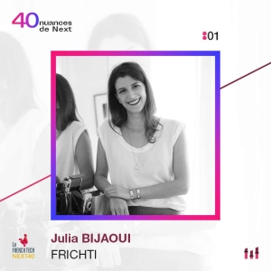 :01 [NEXT40] Julia Bijaoui - Frichti - Le monde appartient à ceux qui se font confiance